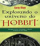 Explorando O Universo Do Hobbit - Lafonte