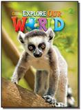 Explore Our World 2 - Lesson Planner with Audio CD and Teachers Resource CD-ROM - Cengage