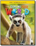 Explore Our World 2 - Workbook + Audio CD - Cengage