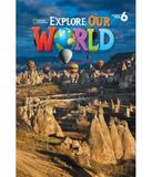 Explore Our World 6 - Student Book - Cengage (elt)