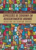 Expressoes de cidadania em reassentamentos urbanos - Appris