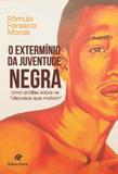 Extermínio da Juventude Negra, O - Revan