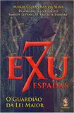 Exu Sete Espadas. O Guardião da Lei do Amor - Madras