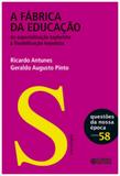 Fabrica da educacao, a - da especializacao taylorista a flexibilidade toyot - Cortez