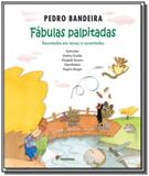 Fabulas palpitadas: recontadas em versos e comenta - Moderna - paradidaticos