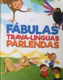 Fabulas, trava-linguas e parlendas - Pae