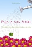 FACA A SUA SORTE