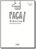 Faca ciencias : 1o ano - Ftd