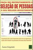 Faça do recrutamento e seleçao de pessoas o seu melhor investimento - Qualitymark