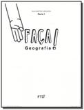 Faca geografia - 3o ano - Ftd