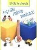 Faca seu proprio brinquedo - Papirus editora