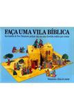 Faça uma Vila Bíblica - Casa publicadora das asembleias de deus