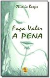 Faca valer a pena - drago editorial