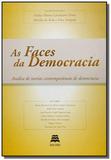 Faces da democracia, as: analise de teorias contem - Gazeta juridica