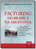 Factoring no brasil e na argentina analise histo - Jurua