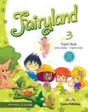 Fairyland 3 - primary 2nd cycle - pupils book - Express publishing