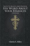 Faith To Believe And Prosper - Litfire publishing