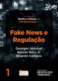 Fake News e Regulação - Rt - revista dos tribunais