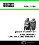 Falando De Idade Media - Vol 317 - Perspectiva