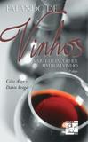 FALANDO DE VINHOS - 4ª ED - Senac rj