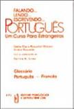 Falando... lendo... escrevendo... portugues - glossario portugues / frances - Epu (grupo gen)