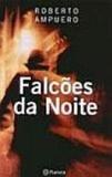 Falcoes da noite - Planeta do brasil