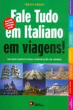Fale tudo em italiano em viagens! com cd audio - Disal editora