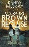 Fall of the Brown Recluse - Bublish, inc.