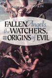 Fallen Angels, the Watchers, and the Origins of Evil - Fifth estate
