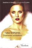 Falso Brilhante, Diamante Verdadeiro - Paz de espirito