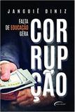 Falta de educaçao gera corrupçao - Novo seculo