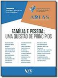 Famà lia e Pessoa: Uma Questà o de Princà pios - Yk editora eirele