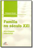 Familia no seculo xxi: abordagem relacional - Paulinas