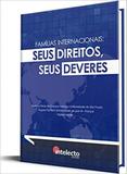 Familias internacionais: seus direitos, seus dever - Intelecto