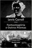 Fantasmagória e Outros Poemas - Porto de lenha