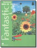 Fantastic 3 workbook - Macmillan