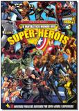 Fantastico Mundo Dos Super-herois, O - Ediouro publicacoes