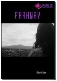 Faraway - Autor independente
