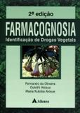Farmacognosia - Identificacao De Drogas Vegetais / Oliveira - Ed atheneu