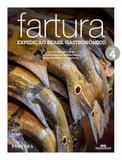 Fartura : Expedição Brasil Gastronômico - Vol. 4 - Melhoramentos