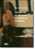 Fátima Fez os Pés Para Mostrar na Choperia - Estacao liberdade