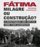 Fatima - Milagre Ou Construcao - Bertrand (record)