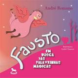 Fausto - em busca das palavrinhas magicas - Giostri