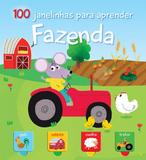 Fazenda. 100 Janelinhas Para Aprender - Yoyo books