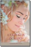 Fazenda dos Ipês, A - Boa nova