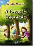 Fazenda Encantada, A - Quartet editora
