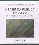 Fazenda Publica Em Juizo, A - 11 Ed - Dialetica