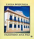 Fazendo Ana Paz - Casa lygia bojunga