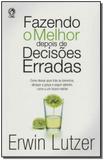 Fazendo o Melhor Depois de Decisões Erradas - Cpad