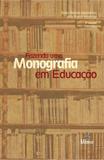 Fazendo Uma Monografia Em Educação - Alínea